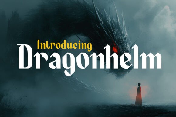 Dragonhelm: A Medieval Typeface for Bold Design