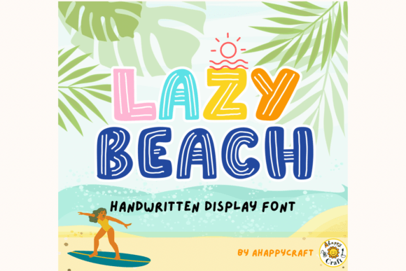 Lazy Beach: A Bold, Relaxed Display Font